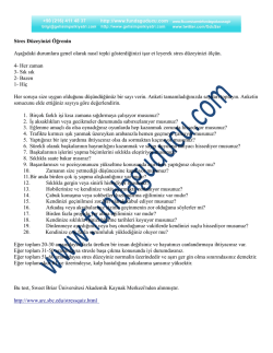 Stres Düzeyinizi Öğrenin Aşağıdaki durumlara genel olarak nasıl