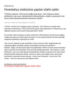 Fenerbah&ccedil;e otob&uuml;s&uuml;ne yapılan silahlı saldırı