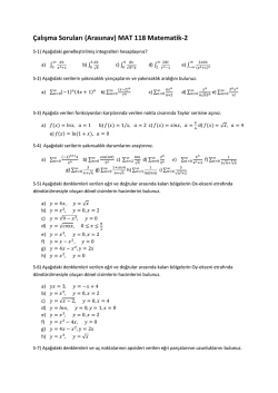 &Ccedil;alışma Soruları (Arasınav) MAT 118 Matematik-2