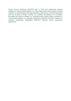 Sermaye Piyasası Kurulu`nun 13/03/2015 tarih ve 7/328 sayılı