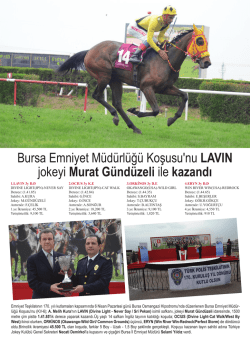 Bursa Emniyet M&uuml;d&uuml;rl&uuml;ğ&uuml; Koşusu`nu LAVIN jokeyi Murat