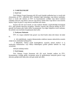 &Ccedil;- TARH İŞLEMLERİ 1. Tarh Yeri &Ouml;zel T&uuml;ketim Vergisi Kanununa