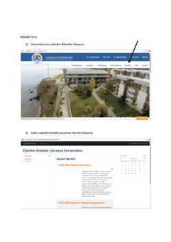 Moddle Giriş 1) &Uuml;niversite ana sayfadan Moodle tıklayınız. 2) Gelen