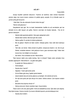 ACİL Mİ ? Ferhat KARA Aynaya hayretler içerisinde bakıyorum