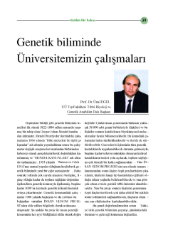 Genetik Biliminde &Uuml;niversitemizin&Ccedil;alışmaları