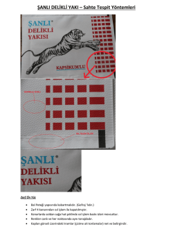 ŞANLI DELİKLİ YAKI – Sahte Tespit Yöntemleri