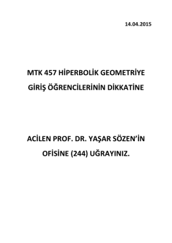 MTK 457 HİPERBOLİK GEOMETRİYE GİRİŞ &Ouml;ĞRENCİLERİNİN