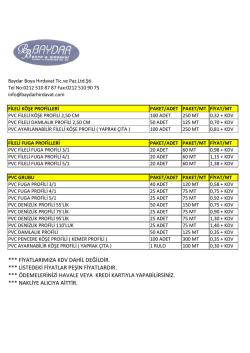 *** FİYATLARIMIZA KDV DAHİL DEĞİLDİR. *** LİSTEDEKİ