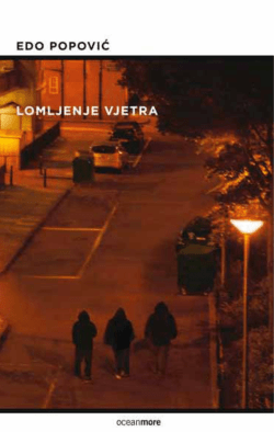 Edo PoPović Lomljenje vjetra