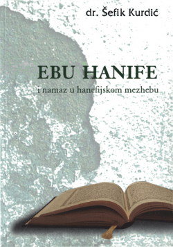 Ebu Hanife i namaz u hanefijskom mezhebu