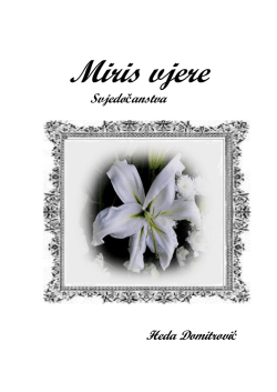 Miris vjere &dagger; by. Heda Domitrović
