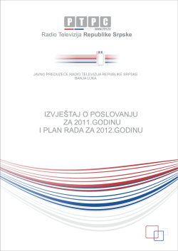 IZVJE&Scaron;TAJ O POSLOVANJU ZA 2011.GODINU I PLAN - RTRS-a