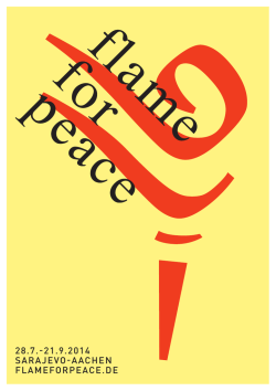 28.7.-21.9.2014 SARAJEVO-AACHEN FLAMEFORPEACE.DE