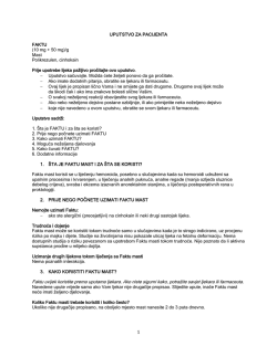 Faktu uvijek koristite prema uputama ljekara. Ako niste sigurni kako