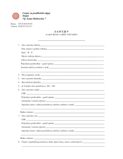 Z A H T JE V za upis djeteta u dječji vrtić/jaslice