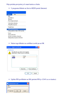 Prije početka provjerite je li smart kartica u čitaču. &bull; U