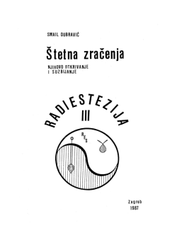 Radiestezija III - &Scaron;tetna zračenja, njihovo otkrivanje i suzbijanje