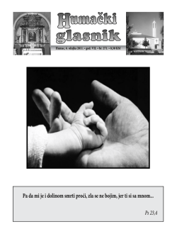 Pa da mi je i dolinom smrti proći, zla se ne bojim, jer ti si sa