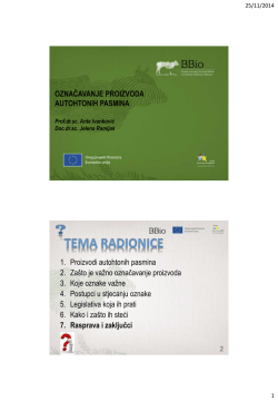 OZNAČAVANJE PROIZVODA AUTOHTONIH PASMINA 1. Proizvodi