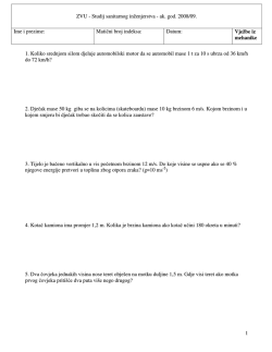 1 1. Koliko srednjom silom djeluje automobilski motor da se