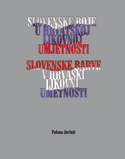 Slovenske boje u hrvatskoj likovnoj umjetnosti