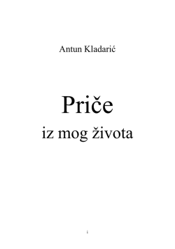 iz mog života - Antun Kladarić