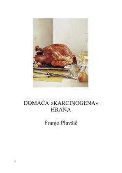DOMAĆA &laquo;KARCINOGENA&raquo; HRANA Franjo Plav&scaron;ić
