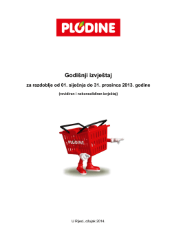 GODI&Scaron;NJE IZVJE&Scaron;ĆE PLODINE d.d. ZA 213 GODINU
