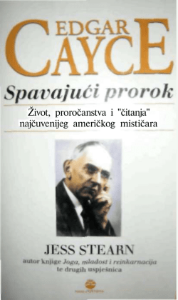 Život, proročanstva i "čitanja" najčuvenijeg američkog mističara