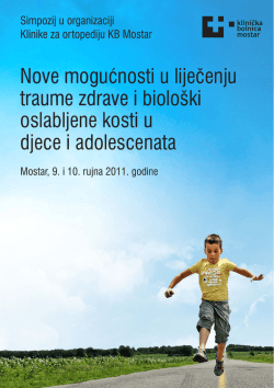 Nove mogućnosti u liječenju traume zdrave i biološki oslabljene