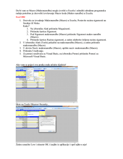 Da bi vam se Macro (Makronaredba) mogla izvrśiti u