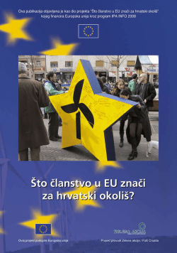 &Scaron;to članstvo u EU znači za hrvatski okoli&scaron;?