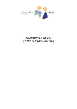 POREMEĆAJI GLASA ( DJEČJA PROMUKLOST )