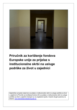 Priručnik za kori&scaron;tenje fondova EU za prijelaz s institucionalne skrbi