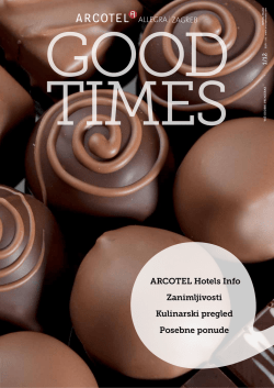 ARCOTEL Hotels Info Zanimljivosti Kulinarski pregled Posebne