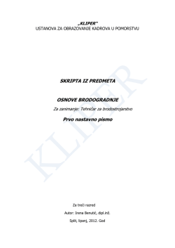 SKRIPTA IZ PREDMETA OSNOVE BRODOGRADNJE Prvo