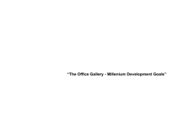 “The Office Gallery - Millenium Development Goals”