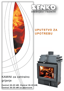 SENKO kamini - Uputstva za upotrebu i ugradnju