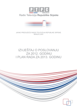 IZVJE&Scaron;TAJ O POSLOVANJU ZA 2012. GODINU I PLAN - RTRS-a