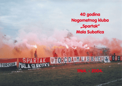 40 godina Nogometnog kluba &bdquo;Spartak&rdquo; Mala Subotica