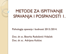 METODE ZA ISPITIVANJE SPAVANJA I POSPANOSTI 1.