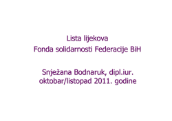 Način i postupak izrade nove Liste lijekova FFS