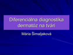 Diff. dg. kožn&yacute;ch n&aacute;lezov na tv&aacute;ri