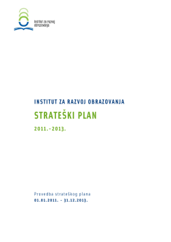 Strate&scaron;ki plan 2011.-.2013. - Institut za razvoj obrazovanja