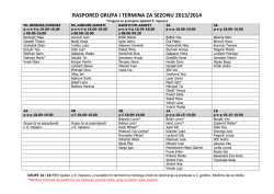 RASPORED GRUPA I TERMINA ZA SEZONU 2013/2014