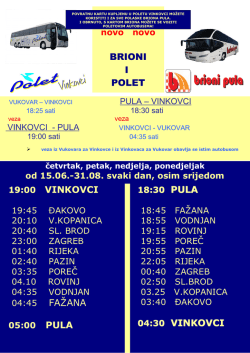 BRIONI I POLET 19:00 VINKOVCI 04:30 VINKOVCI