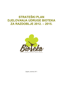 Strate&scaron;ki plan za razdoblje 2012. &ndash; 2015. - Udruga Bioteka