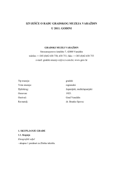 IZVJEŠĆE O RADU GRADSKOG MUZEJA VARAŽDIN U 2011