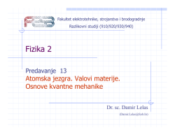 Predavanje13- Atomska jezgra. Valovi materije.Kvantna