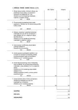 I. Jed. Cijena Ukupno 1. Strojni iskop zemlje u &scaron;irokom otkopu (za